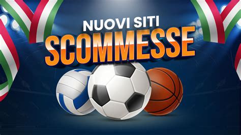 nuovi bookmakers aams|Nuovi siti scommesse AAMS in Italia aggiornati al 2024.